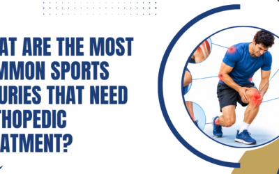What Are the Most Common Sports Injuries That Need Orthopedic Treatment?